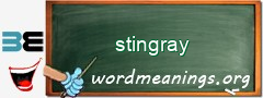 WordMeaning blackboard for stingray